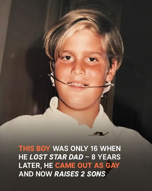 This Boy Was Only 16 When He Lost Star Dad – 8 Years Later, He Came Out as Gay and Now Raises 2 Sons