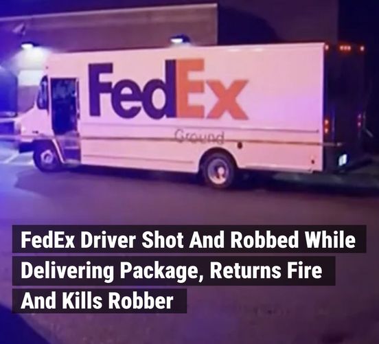 FedEx Driver Shot And Robbed While Delivering Package