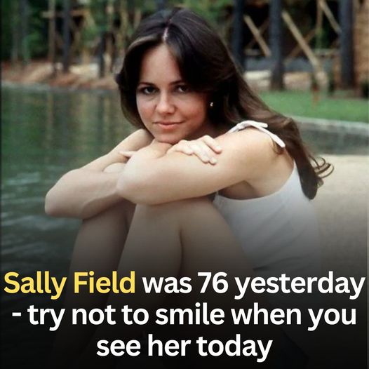 Sally Field is now 77 – try not to smile when you see her today