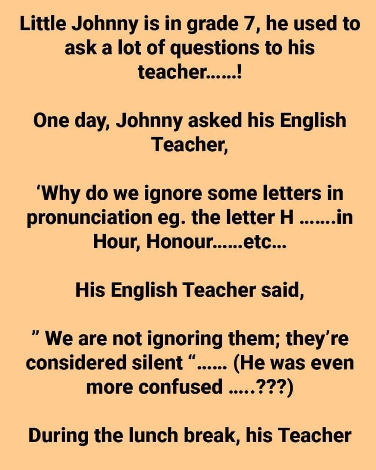 Little Johnny Asked A Lot Of Questions To His Teacher