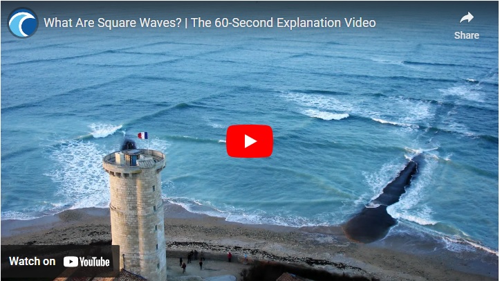 If you see square waves forming in the ocean, get out of the water immediately