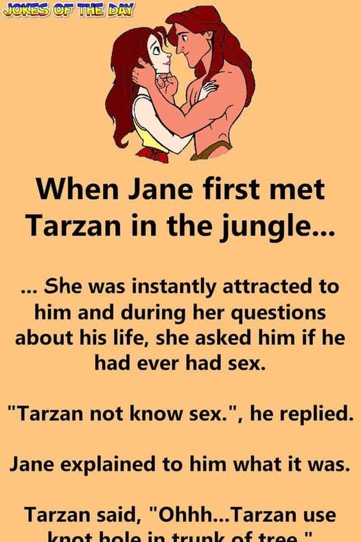 When Jane first met Tarzan in the jungle