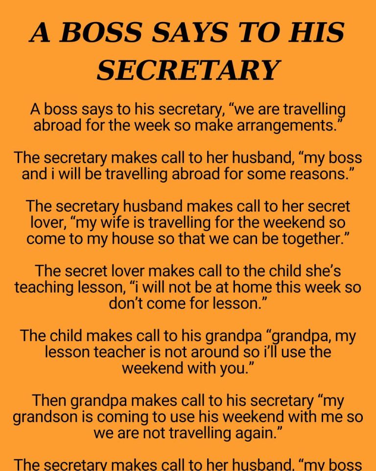 A boss says to his secretary..