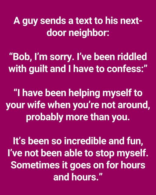 The Man Is Racked With Guilt And Confesses To His Neighbor