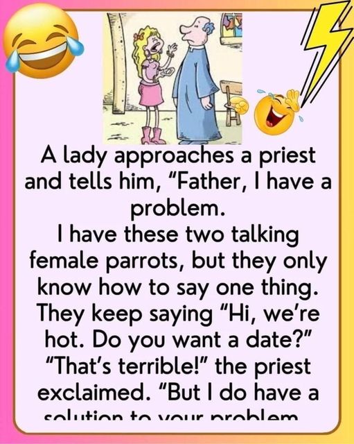A Lady Approaches A Priest And Tells Him