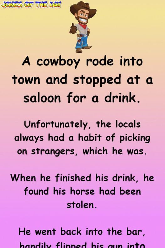 A cowboy rode into town and stopped at a saloon for a drink