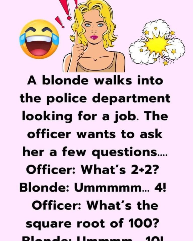 A blonde walks into the police department looking for a job.