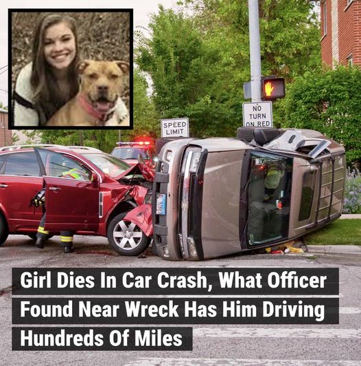 Girl Dies In Car Crash, What Officer Found Near Wreck Has Him Driving Hundreds Of Miles