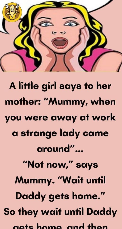 A little girl says to her mother