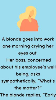 A blonde goes to work in tears