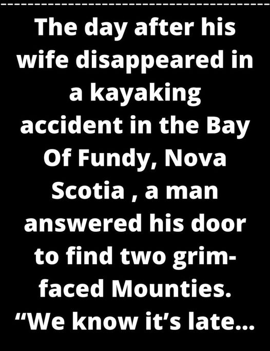 The day after his wife disappeared in a kayaking accident