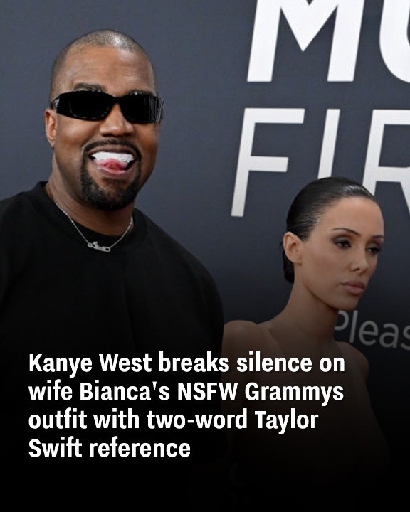 breaks silence on wife Bianca’s NSFW Grammys outfit with two-word Taylor Swift reference