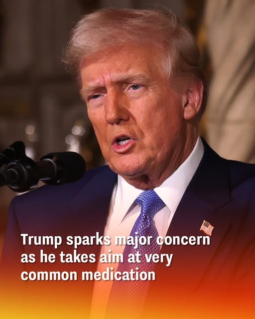 Trump sparks major concern as he takes aim at very common medication