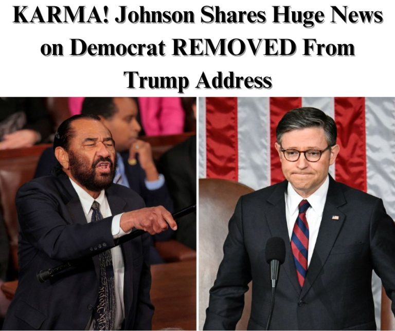 Speaker Mike Johnson Shares Huge News for Rep. Al Green After Disruptive Protest at Trump’s Joint Address