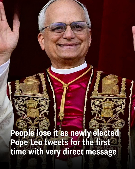 People lose it as newly elected Pope Leo tweets for the first time with very direct message