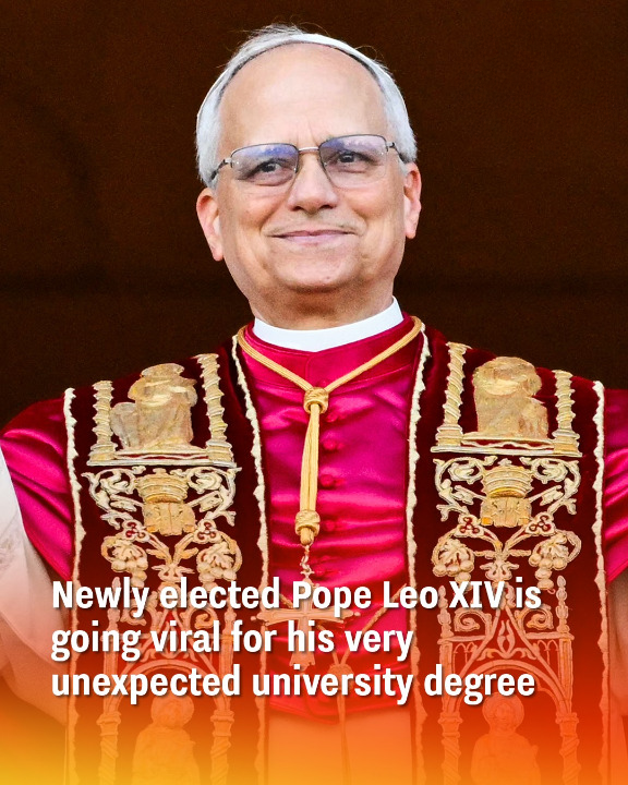 Newly elected Pope Leo XIV is going viral for his very unexpected university degree