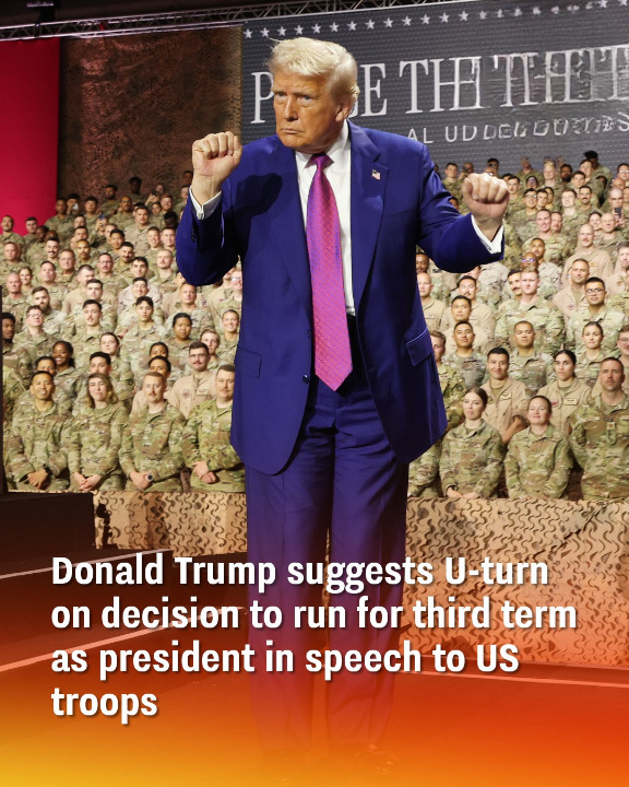 Donald Trump suggests U-turn on decision to run for third term as president in speech to US troops