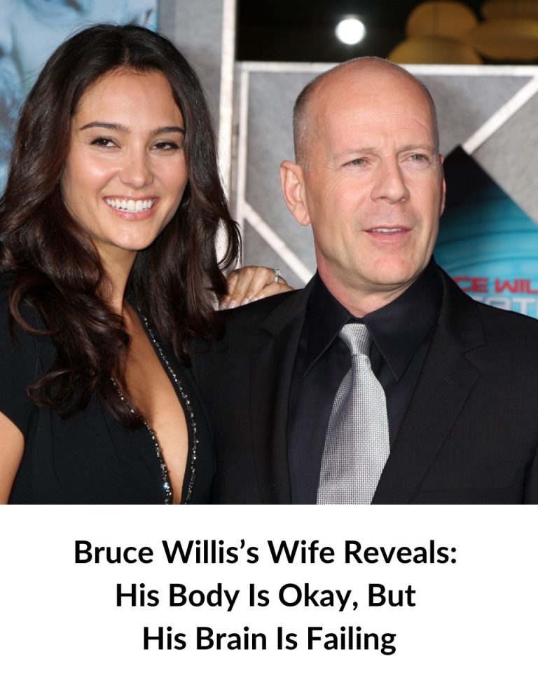 Despite a healthy body, Bruce Willis’s wife admits his brain is failing.