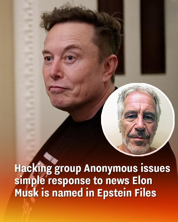 Hacking group Anonymous issues simple response to news Elon Musk is named in Epstein Files
