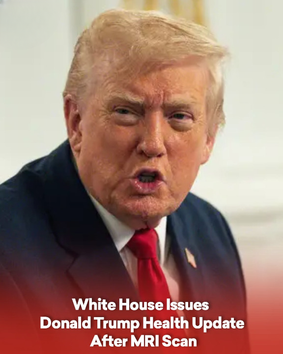 White House Issues Donald Trump Health Update After MRI Scan