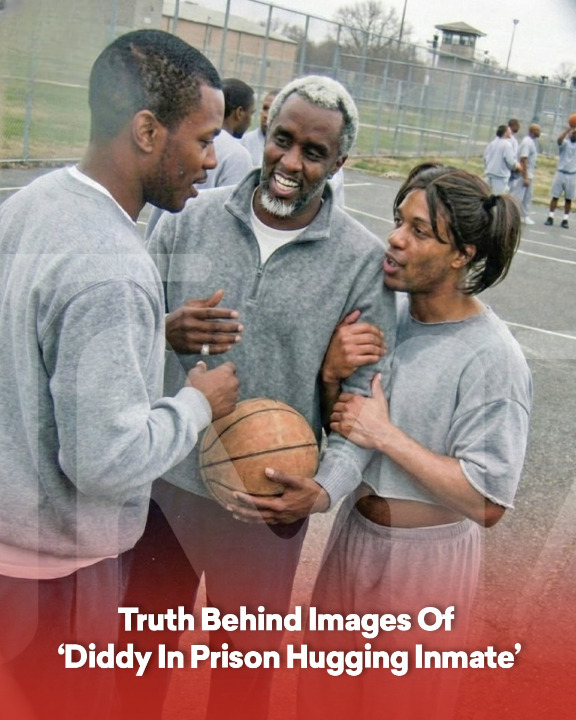 Truth Behind Images Of ‘Diddy In Prison Hugging Inmate’