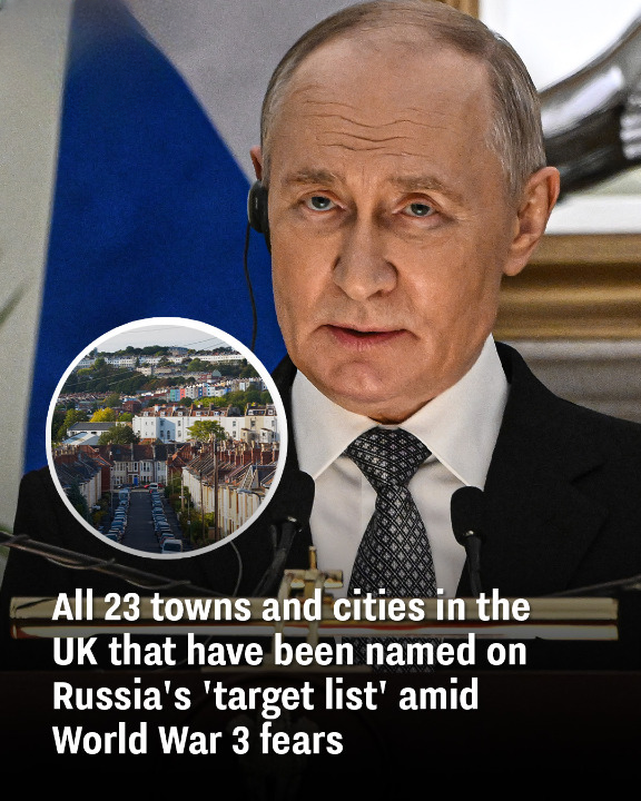 All 23 towns and cities in UK that have been named on Russia’s ‘target list’ amid World War 3 fears