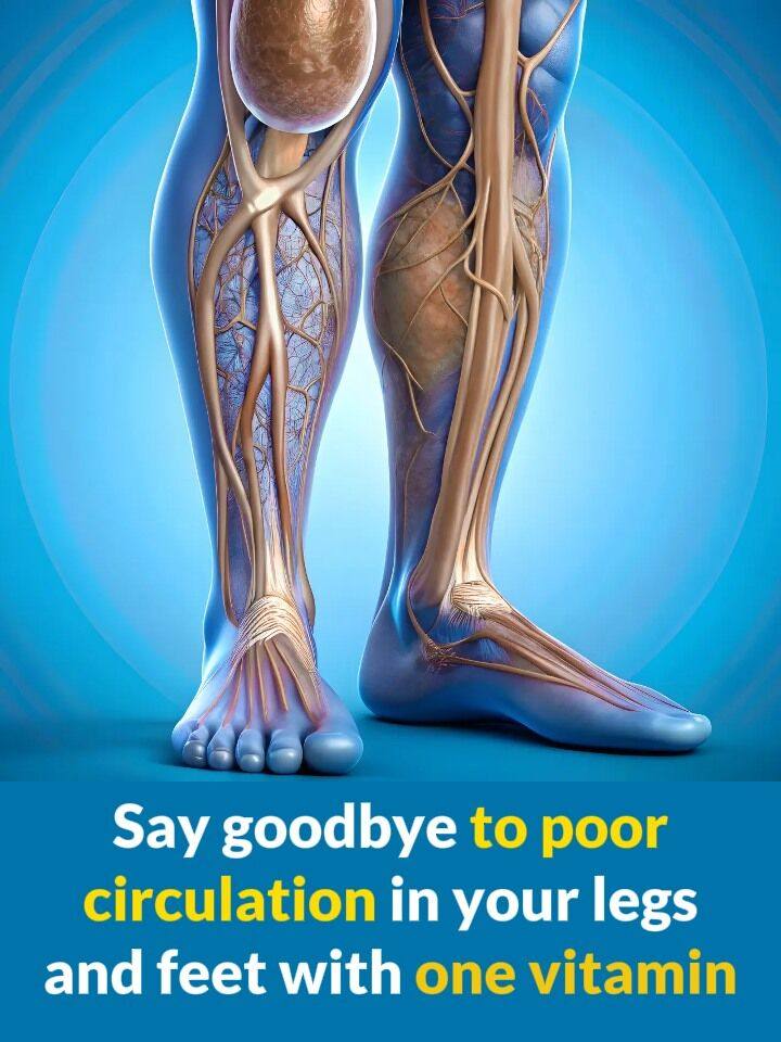 The best vitamin to eliminate poor circulation in legs and feet