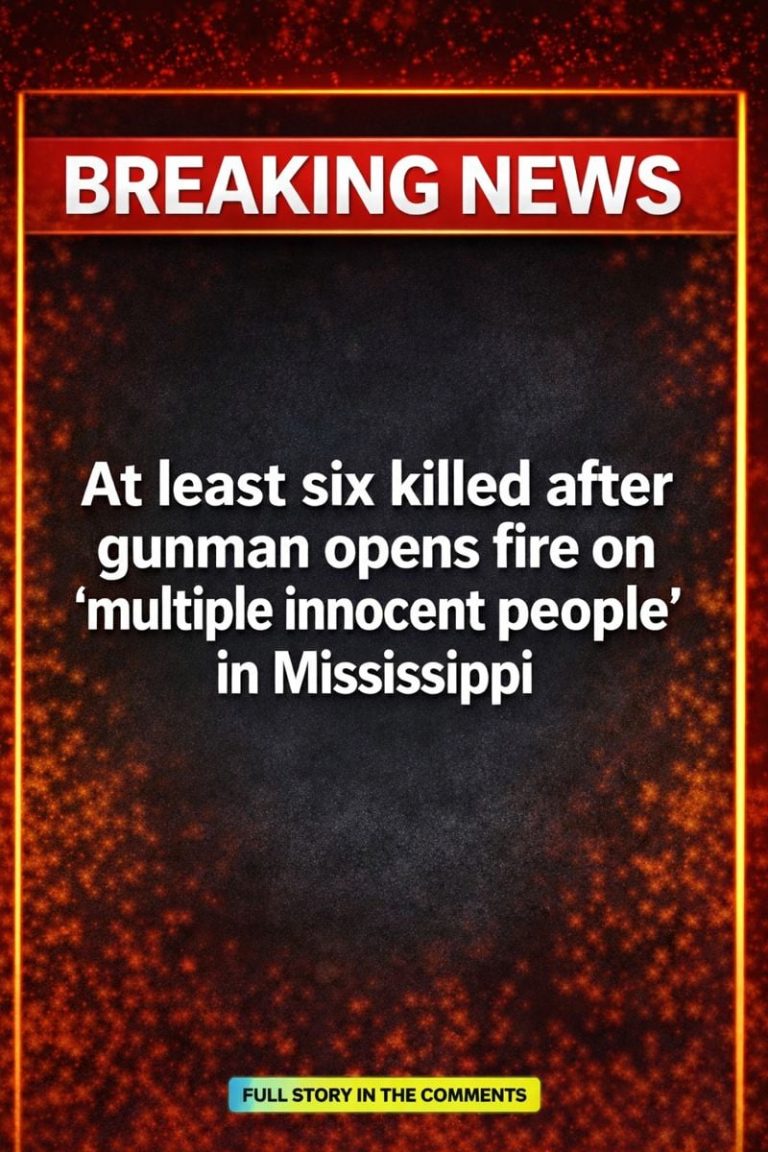 At least six kiIIed after gunman opens fire on ‘multiple innocent people’ in Mississipp