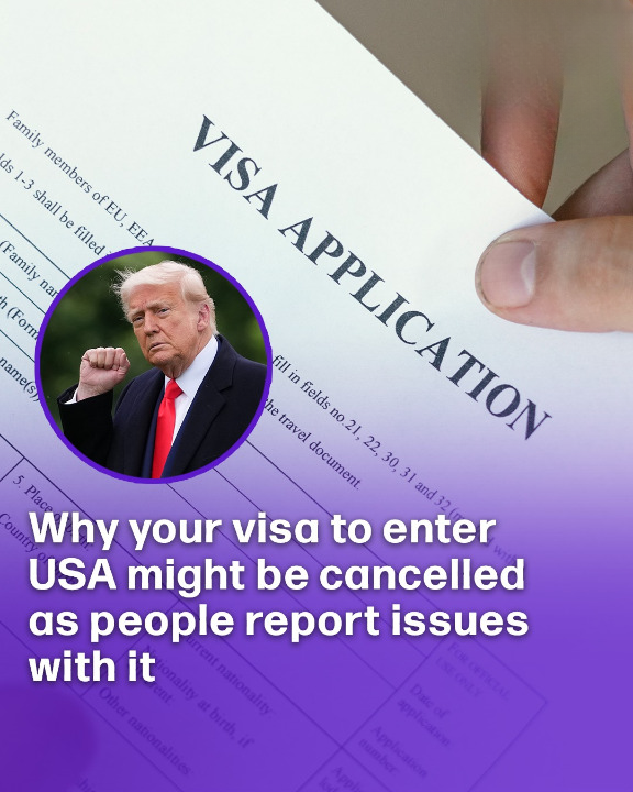 Why your visa to enter USA might be cancelled as people report issues with it